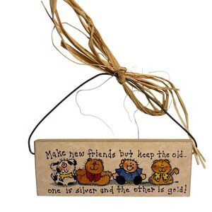 Decorative Wooden Plaque Make New Friends With Wire Hanger & Straw Bow 5"